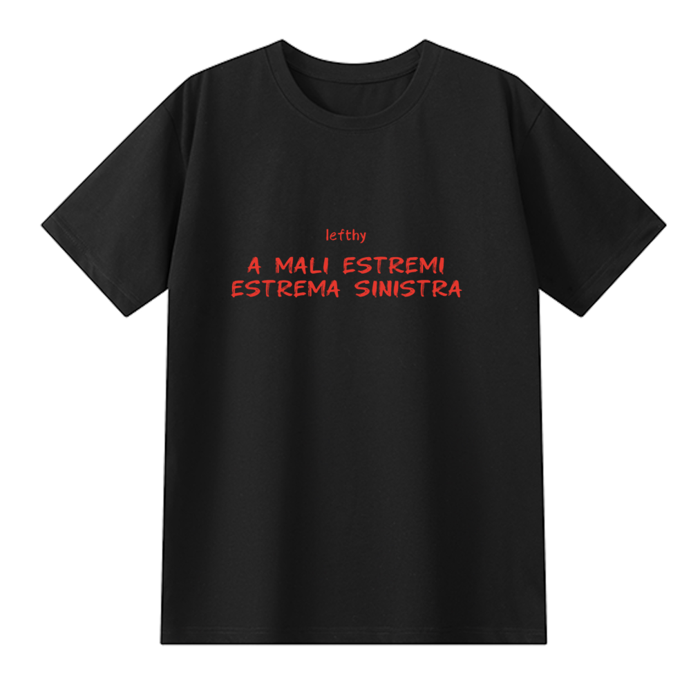 `a mali estremi estrema sinistra` minimal unisex tee